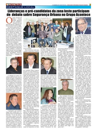 32A QUINZENA DE JULHO DE 2016 • CIRCULAÇÃO: SÃO MIGUEL PAULISTA E REGIÃO
Destaque local
O
grupo Acontece de
Jornais e Revista
recebeu lideranças
e pré- candidatos a
vereadores da zona
leste para discutir a segurança ur-
bana e projetos Sociais na região.
Na noite de quarta-feira (27)
o Grupo Acontece de Jornais e
Revista recebeu um seleto gru-
po de lideranças da Zona Leste
com o objetivo de debater so-
bre segurança Urbana. O deba-
te ocorreu na própria sede do
jornal e foi transmitido ao vivo
através da fanpage do Grupo do
Grupo Acontece, onde teve par-
ticipação ativa dos internautas e
milhares de visualizações.
Para abrir o debate o presi-
dente do Grupo Acontece Dival-
do Rosa agradeceu a presença de
todos e fez questão de apresentar
os pré-candidatos a vereador da
região leste que vieram prestigiar
o evento: Edson Coqueiro(PRB),
Sergio Rosa(PSDC), Professor
Zanzini (PV) e Wellington de
Paula (PSC).
O delegado de policia Dr.
Adilson, que há 42 anos exerce a
função na região e atualmente é
titular da Delegacia do Idoso fez
um alerta para todos os presen-
tes: “A segurança está gritando
mais ninguém ouve. A sensação
de insegurança é decorrente de
uma má gestão pública”.E as-
sim no decorrer do debate cada
participante teve o direto de dar
sua opinião e expor suas idéias,
projetos e trabalhos sociais.
O advogado e pré candidato
Sérgio Rosa, acredita que a es-
perança está no investimento da
educação. “Si nós não educar-
mos nossas crianças vai ter que
construir presídios, aumentar as
policias, criar hospitais, não va-
mos solucionar o problema. O
problema sempre esta na base,
se nós cuidarmos da educação
você reduz a violência, reduz o
problema hospitalar e melhora-
ríamos na qualidade de vida de
Lideranças e pré-candidatos da zona leste participam
de debate sobre Segurança Urbana no Grupo Acontece
nossa sociedade”.
Para acrescentar ainda mais
o debate o empresário e também
pré candidato Edson Coqueiro
levantou um tema bastante po-
lêmico, que envolve a juventude
da zona leste especificamente na
região do Itaim Paulista e que
tem deixado famílias em estado
de pânico que tem sido o cres-
cimento do número de casos de
estupro. “Estamos há três anos
com a região do Itaim Paulista
com o maior numero de estu-
pros na cidade, lá é o bairro com
menos policiamento. Sabe por
quê? Porque não temos investi-
mento em trazer policial pra cá,
o que vemos é apenas no centro
da cidade. Precisamos trazer a
guarda metropolitana, aumen-
tar o policiamento. Tem tam-
bém iluminação pública terre-
nos baldios, muitas coisas para
serem vistadiscutidas quando o
assunto é segurança pública”.
O diretor do Grupo Aconte-
ce Divaldo Rosa, ressaltou sobre
o investimento que algumas re-
giões tiveramcom a iluminação
LED, mas frisou que talvez não
tenha sido o suficiente
“Problema da iluminação pu-
blica é algo que ocorre com fre-
qüência em algumas regiões da
zona leste, mas tivemos avanços,
com a implantação de LEDS nos
bairros periféricos. Claro que a
demanda é muito maior do que já
foi feito, mas é um projeto positi-
vo que a partir do momento que
sair e ampliar pra cidade toda vai
dar uma qualidade e segurança
para o cidadão”.
O presidente da AEIP (Asso-
ciação de Empresários do Itaim
Paulista), Heber Hernandes fa-
lou sobre o trabalho em conjun-
to dos Guardas, “Muitas vezes a
guarda civil vai para uma ocor-
rência e ao invés de trabalhar
junta com as outras policias não
ocorre isto. Aqui o prefeito tinha
feito um projeto para dar um
bico à policia militar, a Policia
Delegada, para tomarem conta
dos comércios da região. As pes-
soas reclamavam porque os poli-
ciais ficavam em um lugar e não
iam para outros, então também
fica difícil agradar a todos”.
A assistente social Marisnéia
já implantou projetos de assis-
tência social em varias ONGs
e questionou aos candidatos
presentes sobre a ações efetivas
para as crianças e adolescentes.
“Costumamos trazer os pais
para as creches e aproximá-los
de seus filhos, faço questão dos
pais estarem próximos de nós.
Quando falamos sobre educa-
ção, quero aproveitar que te-
mos pré-candidatos, não de só
levantar os problemas de segu-
rança, mas gostaria de saber se
já pensaram em alguma ação
efetiva? Precisamos de solu-
ções porque sabemos que temos
muitos problemas”
“Hoje tenho dez projetos já
prontos, e alguns deles já saíram
do papel. Tenho para educação,
segurança, cultura, esporte, la-
zer, regularização fundiária. O
que pode acontecer, temos que
pensar nesses quatro anos, temos
que fazer planejamento em lon-
go prazo. Temos como mudar a
segurança, mas vivemos numa
briga em que a prefeitura joga a
responsabilidade para o estado.
Então se o tema for segurança,
precisamos colocar rondas nos
centros comerciais, aumentar
o número de agentes da guarda
metropolitana, trabalhar junto
Polícia Militar e Policia Civil, sem
ninguém jogar a responsabilida-
de para o outro”, explica o pré
candidato Edson Coqueiro.
Para o professor Zanzini, pré
candidato pelo PV a sua priorida-
de será melhorar o atendimento
aos portadores de necessidades
especiais, idosos e crianças.
“Vou falar como pré-candi-
dato. A minha bandeira é com
pessoas portadoras de necessida-
de especiais, idosos e crianças em
risco. Eu escolhi isso porque tra-
balho há 42 anos com estas ações
sociais. Então acabei me aprimo-
rando neste segmento. E dentro
da Câmara Municipal sei que é
possível a pessoa ter parâmetros
para começar a desenvolver estes
projeto para a sociedade”.
Sergio Rosa explicou que o
foco principal também esta na
educação, “eu volto pra formação
do cidadão, quanto mais tiver-
mos cidadãos consistentes, mas
eles saberão como exigir e em
quem votar”.
O pastor Wellington de Pau-
la disse que a educação é uma
das áreas mais importante para
auxiliar a segurança urbana.“Eu
entendo que segurança urbana
ou segurança publica se tivermos
uma boa educação com eficiên-
cia nas bases, desde as creches,
teremos melhoria na segurança
urbana. Mas ao meu ver falta in-
centivos aos professores. Gandhi
ganhou guerras educando o povo
e não com armas, educação vem
no principio e precisamos valori-
zar os professores que são a base
de toda educação”.
Para aprimorar ainda mais o
debate Dr. Adilson faz uma aler-
ta aos participantes: “Já pararam
pra pensar quanto custa para fa-
zer uma escola e manter? Qual a
diferença desse custo em relação
ao presídio? O governo escolheu
o mais barato. Sai muito mais
barato manter alguns presídios e
cadeias. É obvio que isso foi uma
opção lá trás e não do atual go-
verno.Quantas faculdades foram
construídas em São Paulo em
1980? Hoje temos muitas. Sabe
por quê? Porque quem contes-
tou o golpe militar foi a classe
dos estudantes, então havia inte-
resse de modificar o sistema de
ensino. Houve um investimento,
uma escolha e opção com rela-
ção ao campo da segurança”. E
o advogado Douglas Ribeiros
concorda e acrescenta: “Parece-
-me que os órgãos de segurança
com essa nota de falecimento,
os profissionais da segurança
publica, às vezes são mal pagos,
não tem uma boa infraestrutu-
ra, é muita vezes podemos dizer
que são mal treinados. E aí vemos
vários profissionais reclamando
disso”,lamenta ele.
Gu Avante (internauta)per-
guntou se era possível fazer uma
creche para os idosos.
A assistente social Marisnéia
fez questão de responder: “Temos
projetos para os idosos, o IRP que
á o Instituto de Referência para
o Idoso, tem um projeto que du-
rante o dia o idoso tem várias ati-
vidades no centro de convivência
e a noite o filho passa e leva o ido-
so para sua casa”.
Para finalizar o debate os can-
didatos e as lideranças pediram
para o Grupo Acontece manter
esse canal de debate com a popu-
lação “ideal para formar opinião
sobre os candidatos da região e
sobre as opiniões de cada candi-
dato”. E finalizou o encontro com
um agradável “coffe break”.
 