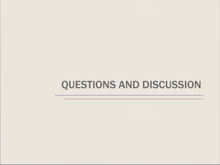 QUESTIONS AND DISCUSSION 