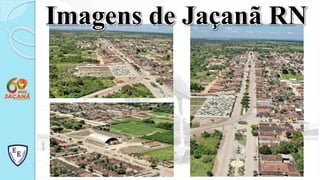 Imagens de Jaçanã RN
 