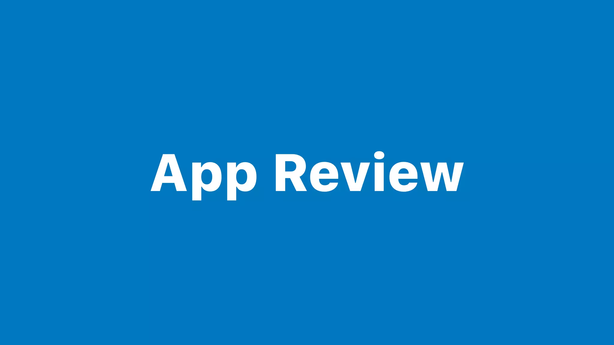 App Review
 