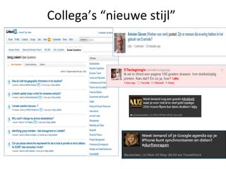 Collega’s “nieuwe stijl”
 