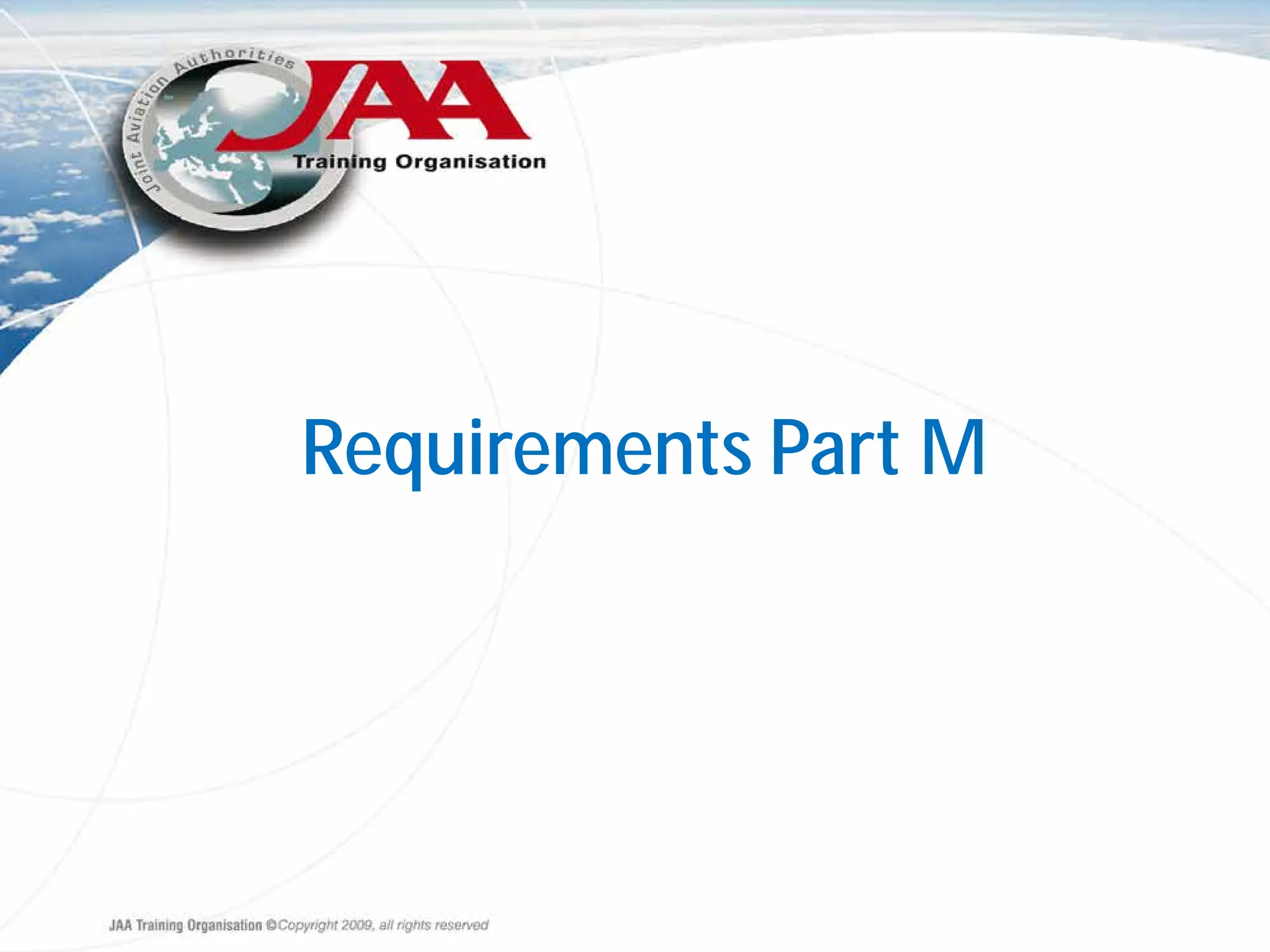 Requirements Part M
 