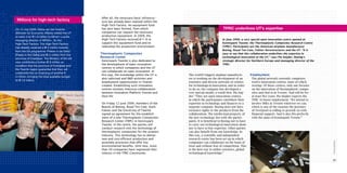 After all, the necessary basic infrastruc-
      Millions for high-tech factory                   ture has already been realised within the
                                                       High-Tech Factory. An equipment fund
     On 13 July 2009, Maria van der Hoeven             has also been formed, from which                                       TPRC underlines UT’s expertise
     (Minister for Economic Affairs) visited the UT    companies can request the necessary
     to hand over €11.6 million to Miriam Luizink,     production equipment. In 2009, the
     managing director of MESA+, for the               High-Tech Factory received €11.6 to                                    In June 2009, a very special open innovation centre opened at
     High-Tech Factory. The High-Tech Factory          support this equipment fund and to                                     Kennispark Twente: the Thermoplastic Composites Research Centre
     has already received a €4.4 million subsidy       redevelop the production environment.                                  (TPRC). Participants are the American airplane manufacturer
     from the EA programme ‘Pieken in de Delta’                                                                               Boeing, Royal Ten Cate, Fokker Aerostructures and the UT. “It is
     [Peaks in the Delta] and €2.2 million from the    Thermoplastic Composites                                               easy to see that this collaboration underlines the expertise in
     province of Overijssel. The Ministry of EA will   Research Center                                                        technological innovation at the UT,” says Pia Snijder, Boeing’s
                                                       Kennispark Twente is also dedicated to                                 strategic director for Northern Europe and managing director of the
     now contribute a further €7.6 million on
                                                       the development of open innovation                                     TPRC.
     condition that the province of Overijssel and
                                                       centres in which companies and the UT
     the Twente region guarantee that they will
                                                       can collaborate on open innovation. In
     underwrite the co-financing of another €
                                                       this way, the knowledge within the UT is     The world’s biggest airplane manufactu-         Employment
     4 million, bringing the total available budget
                                                       also valorised and R&D activities and        rer is working on the development of an         The global network currently comprises
     to €11.6 million.
                                                       employment opportunities in Twente           extensive and diverse network of centres        twelve innovation centres, none of which
                                                       created. Establishing such innovation        for technological innovation, and in order      overlap. Of those centres, only one focuses
                                                       centres involves intensive collaboration     to do so, the company has developed a           on the innovation of thermoplastic compo-
                                                       between Innovation Platform Twente and       very special model, a world first. Pia Snij-    sites and that is in Twente. And will be for
                                                       Oost NV.                                     der: “They are open innovation centres,         at least five years. Pia Snijder expects the
                                                                                                    in which the participants contribute their      TPRC to boost employment. “We intend to
                                                       On Friday 12 June 2009, members of the       expertise in technology and finances to a       involve SMEs in Twente wherever we can,
                                                       Boards of Boeing, Royal Ten Cate, Stork      separate company. Boeing does not have          which is one of the reasons the province
                                                       Fokker and the University of Twente          exclusive rights to the products from the       of Overijssel is willing to provide us with
                                                       signed an agreement for the establish-       collaboration. The intellectual property of     financial support. And it also fits perfectly
                                                       ment of a new Thermoplastic Composites       the new technology lies with the partici-       with the aims of Kennispark Twente.”
                                                       Research Center (TRPC) in Kennispark         pants. It is beneficial to Boeing not to have
                                                       Twente. In the centre, the parties will      to carry out technological innovation alone
                                                       conduct research into the technology of      nor to have to buy expertise. Other parties
                                                       thermoplastic composites for the aviation    can also benefit from our knowledge. In
                                                       industry. This technology has to deliver     this way, a scientific and independent
                                                       new and cost-efficient production and        research centre has been set up in which




                                                                                                                                                                                                    Innovation
                                                       assembly processes that offer key            companies can collaborate on the basis of
                                                       environmental benefits. Until now, more      trust and without fear of competition. This
                                                       than 50 companies have registered their      is the best way to utilise extensive, global
                                                       interest in the TPRC Community.              technological knowledge.”
                                                       .
30                                                                                                                                                                                                   31
 