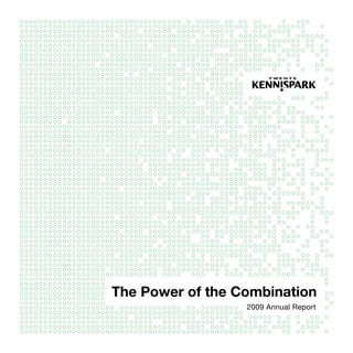 The Power of the Combination
                  2009 Annual Report
 