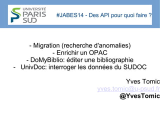 #JABES14 - Des API pour quoi faire ?
 