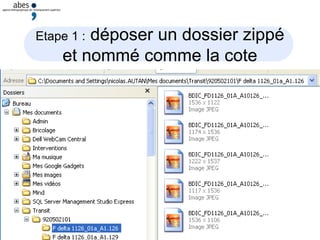 27 mai 2009
Etape 1 : déposer un dossier zippé
et nommé comme la cote
 