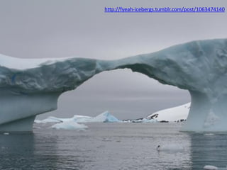 http://fyeah-icebergs.tumblr.com/post/1063474140
 