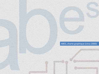 ABES, charte graphique (circa 2000)
 