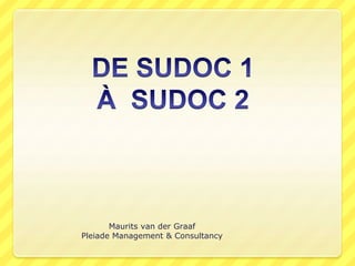 Maurits van der Graaf
Pleiade Management & Consultancy
 