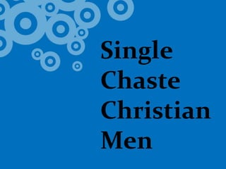 SingleChasteChristianMen