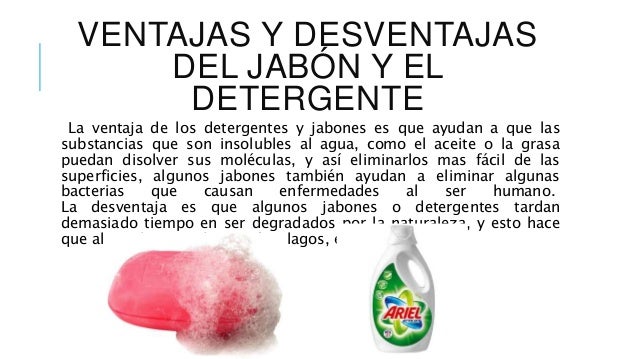 Que Ventajas Tiene El Detergente Sobre El Jabon