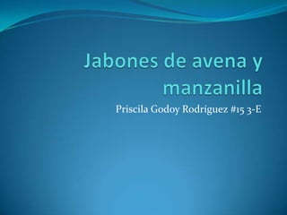 Priscila Godoy Rodríguez #15 3-E
 