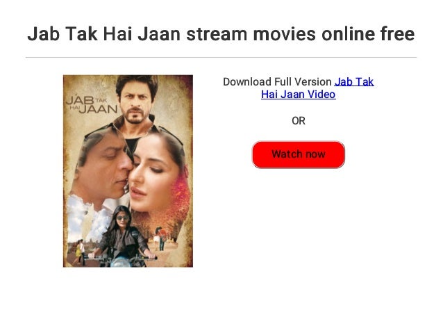 Jab Tak Hai Jaan Stream