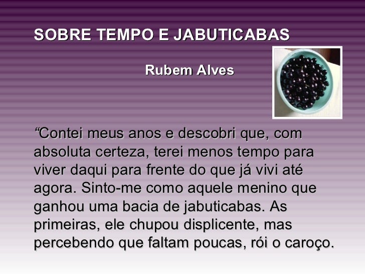 Sobre Tempos e Jabuticabas