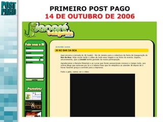 PRIMEIRO POST PAGO14 DE OUTUBRO DE 2006