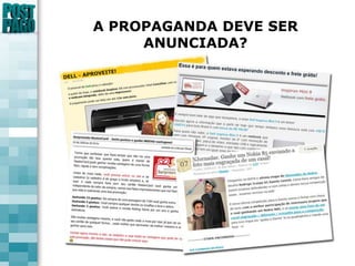 A PROPAGANDA DEVE SER ANUNCIADA?