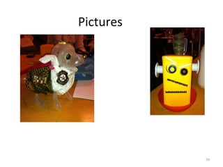 Pictures




           50
 