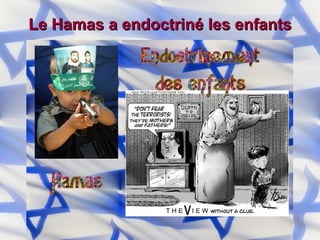 Le Hamas a endoctriné les enfants 