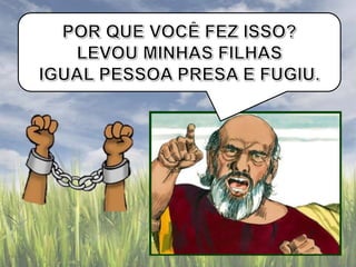 EBD Fé com Libras - Jacó deixa Labão