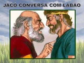 EBD Fé com Libras - Jacó deixa Labão