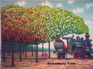 Strawberry Train 