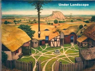 Under Landscape 