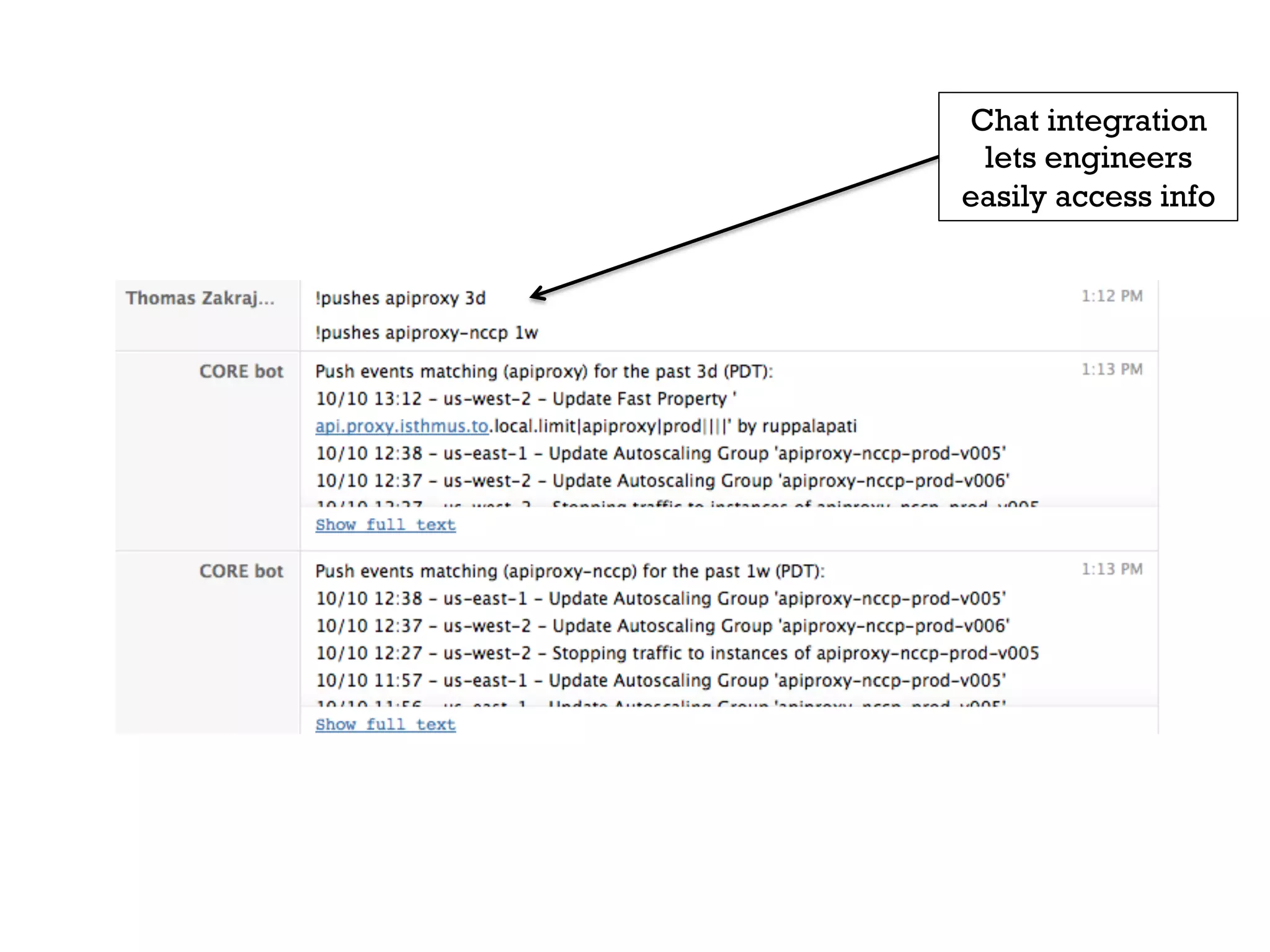 Chat integration
lets engineers
easily access info

 