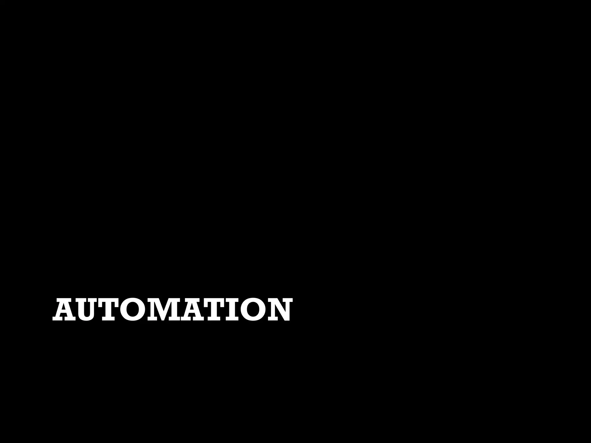 AUTOMATION

 