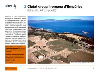 02 Ciutat grega i romana d’Empúries
                                          (L’Escala, Alt Empordà)
Empúries és l’únic j...