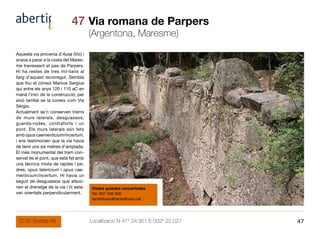 47 Via romana de Parpers
                                        (Argentona, Maresme)
Aquesta via provenia d’Ausa (Vic) i
...