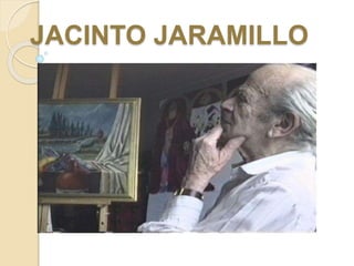 JACINTO JARAMILLO
 