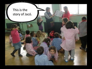 This is the
story of Jacó.
 