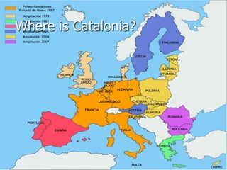 Where is Catalonia?
 