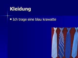 Kleidung Ich trage eine blau krawatte