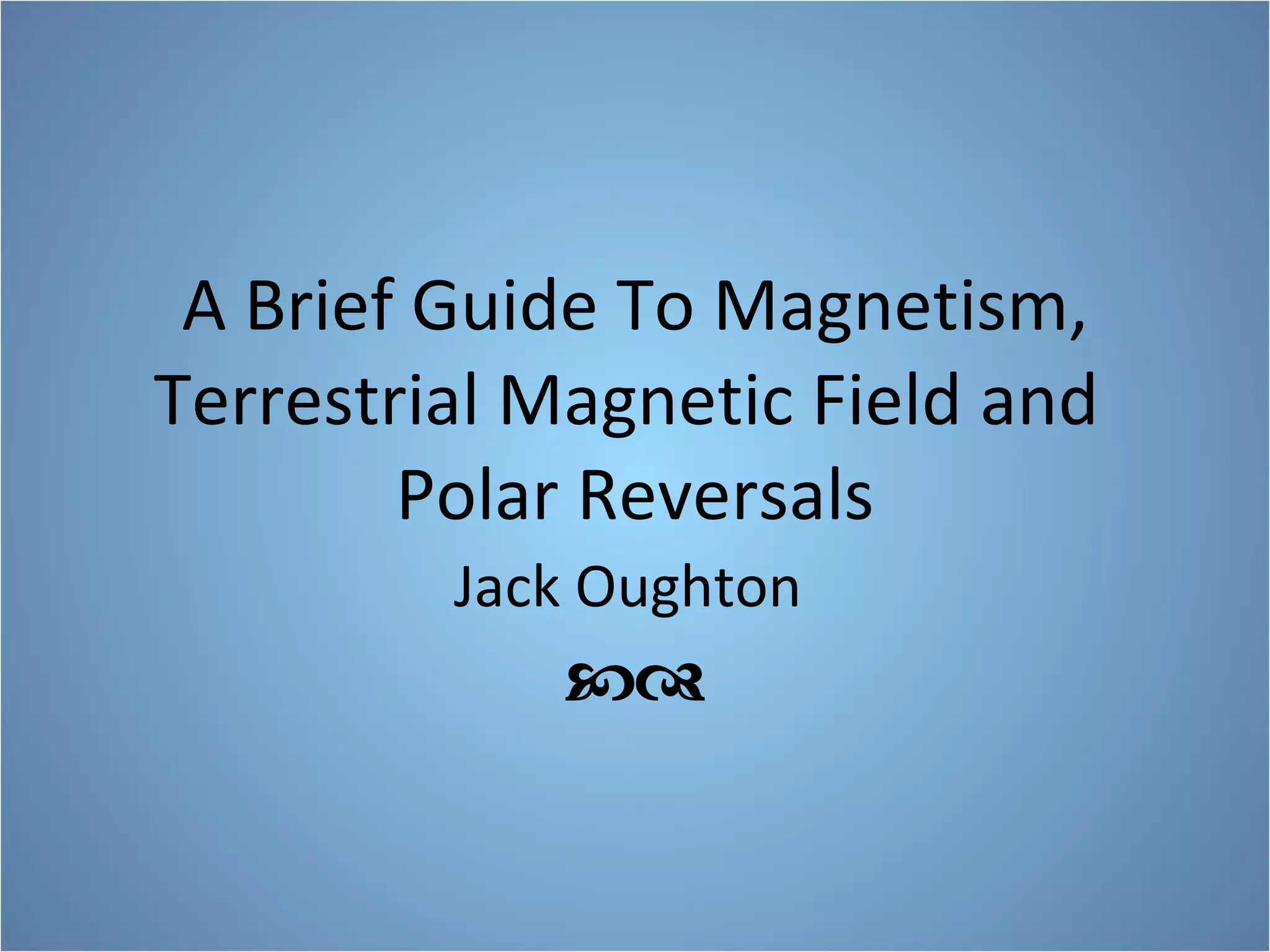 Jack Oughton Science Presentation 03 A Brief Guide To