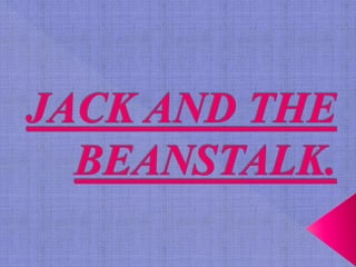 Jack and the beanstalk (2)