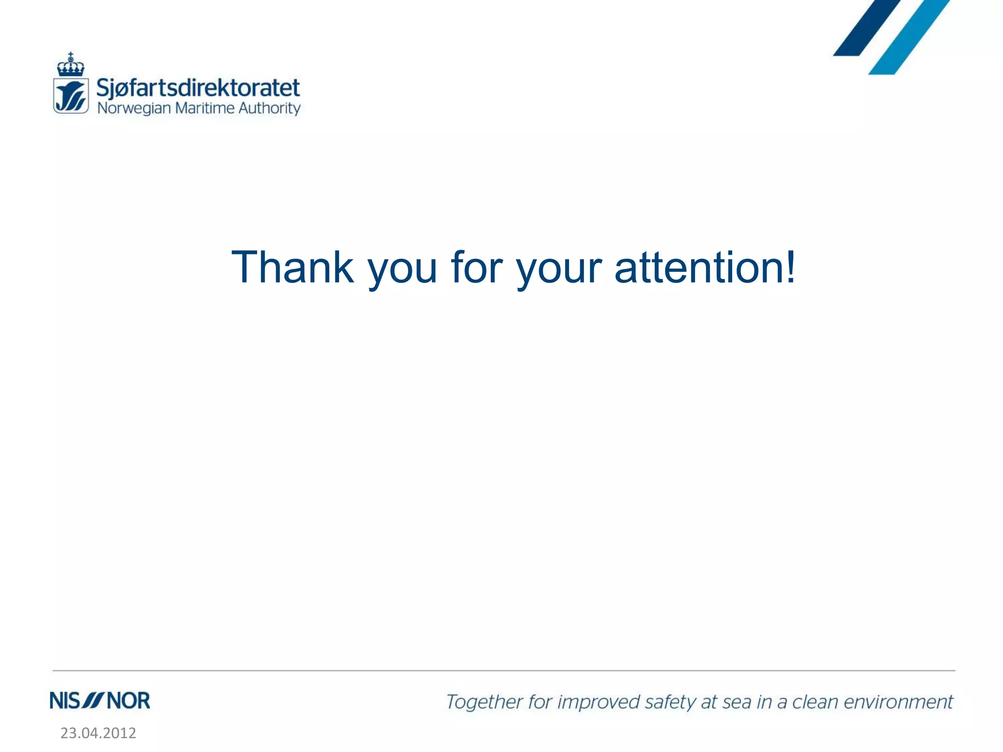 Thank you for your attention!




23.04.2012
 