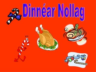 Dinnéar Nollag 