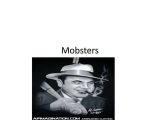 Mobsters 