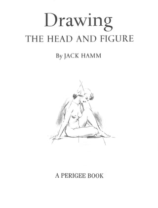 Jack hamm   drawing the head and figure