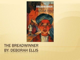 The BreadwinnerBy: Deborah Ellis 