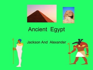 Ancient  Egypt Jackson And  Alexander 
