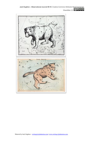 Jack Oughton – Observational Journal 09-10: Creative Commons Attribution-NonCommercial-

                                                                            ShareAlike 3.0




Material by Jack Oughton – writing@xijindustries.com | www.writing.xijindustries.com
 