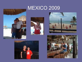 MEXICO 2009
 