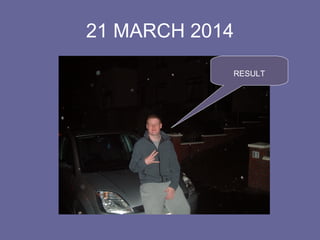 21 MARCH 2014
RESULT
 