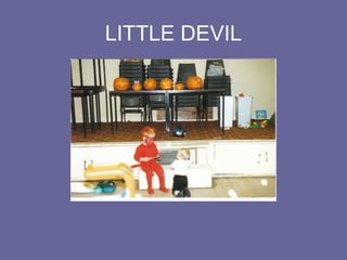 LITTLE DEVIL
 