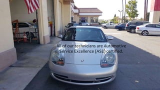 All of our technicians are Automotive
Service Excellence (ASE) certified.
 