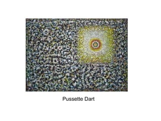 Pussette Dart
 