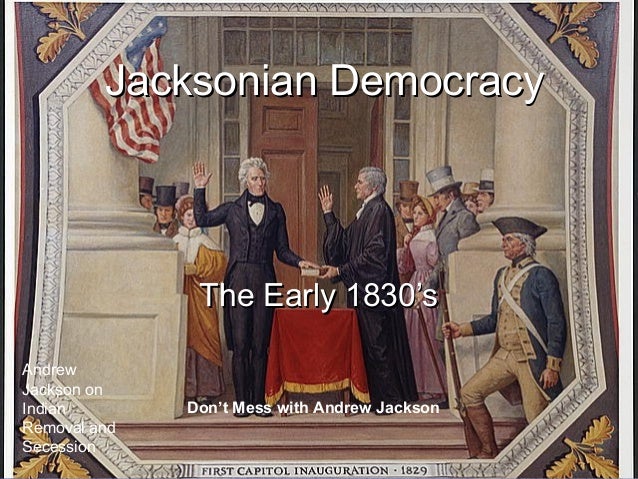 The Antebellum Period And Jacksonian Democracy