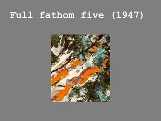 Full fathom five (1947)
 